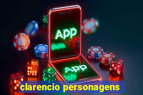 clarencio personagens
