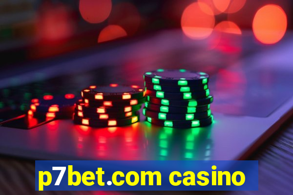p7bet.com casino
