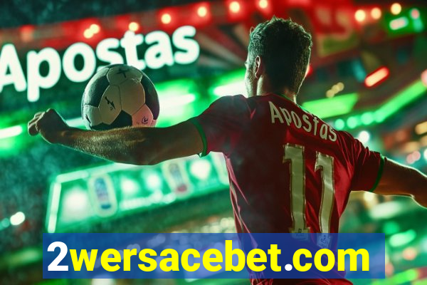 2wersacebet.com