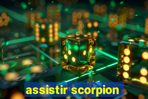 assistir scorpion