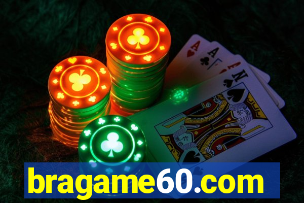 bragame60.com