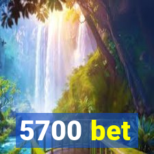 5700 bet