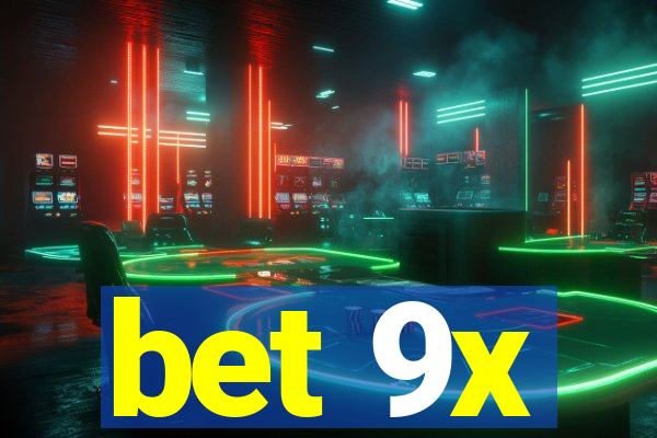 bet 9x