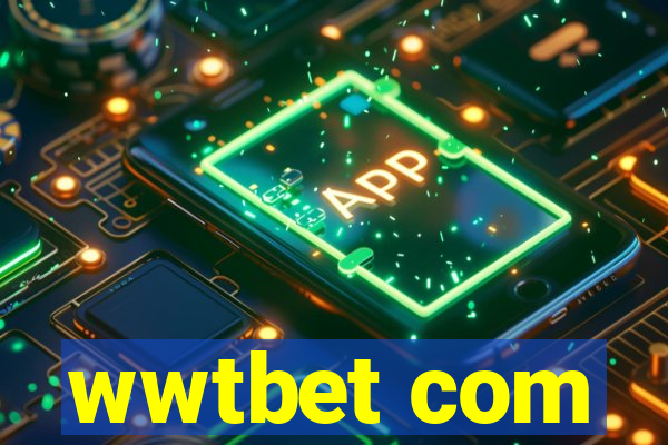 wwtbet com