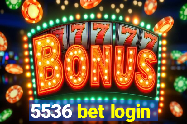5536 bet login