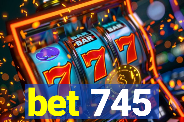 bet 745