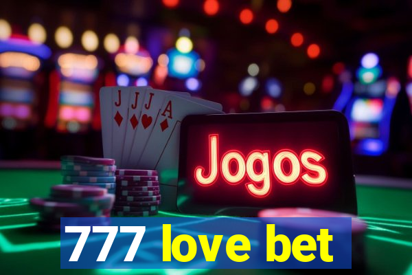777 love bet