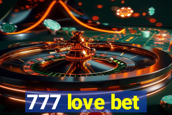 777 love bet