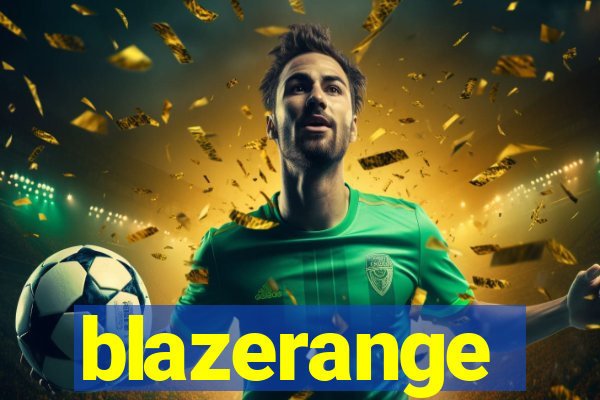 blazerange