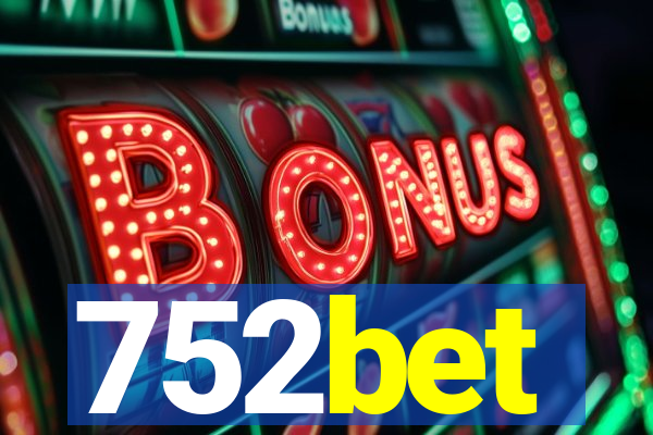752bet