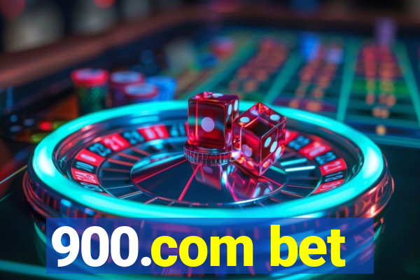 900.com bet