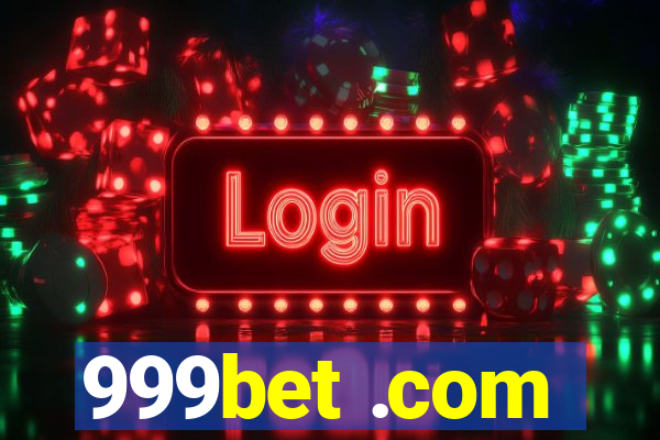 999bet .com