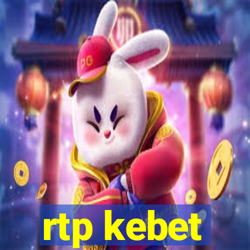 rtp kebet