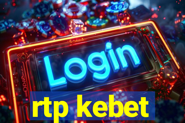 rtp kebet