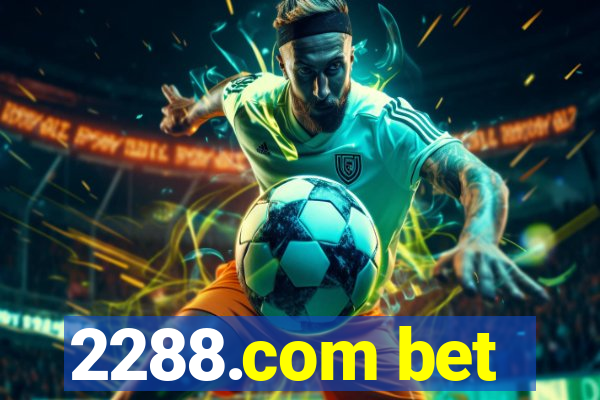 2288.com bet