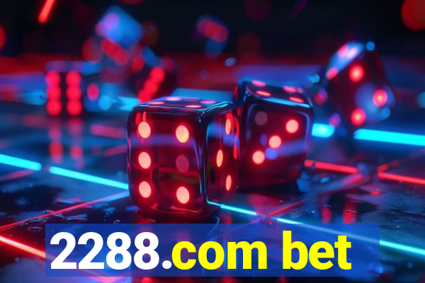 2288.com bet