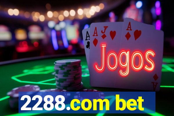 2288.com bet