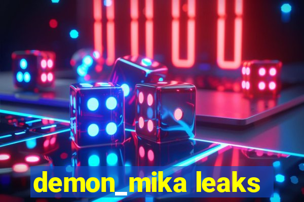 demon_mika leaks