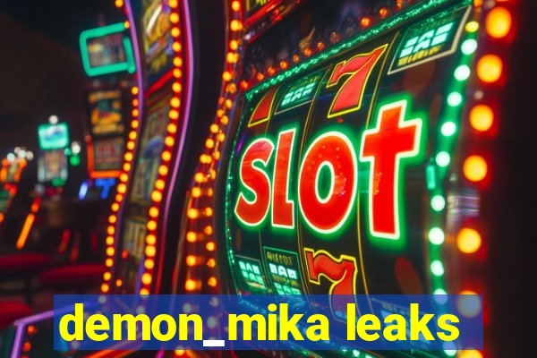 demon_mika leaks