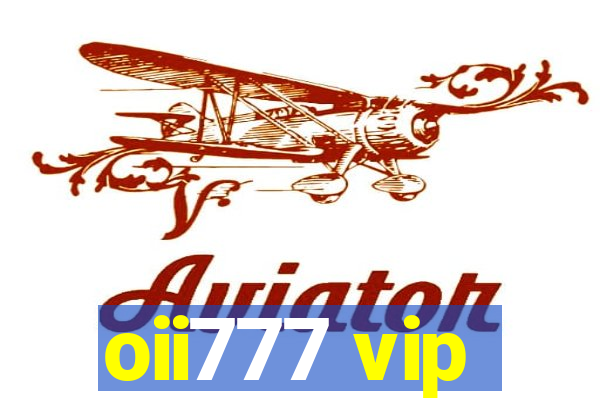 oii777 vip
