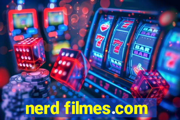 nerd filmes.com
