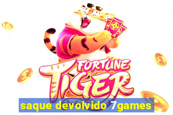 saque devolvido 7games