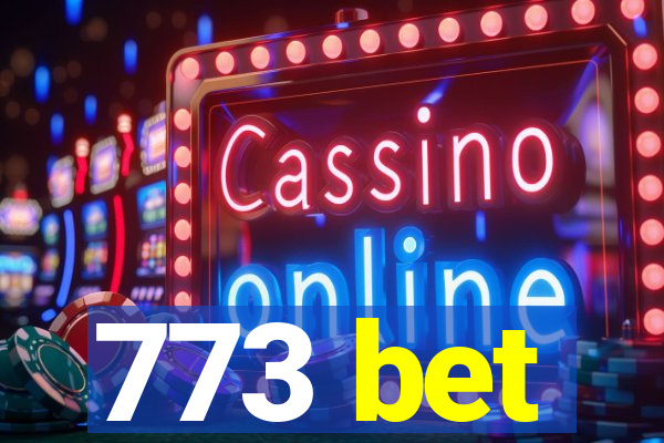 773 bet
