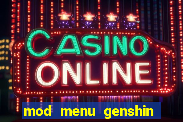 mod menu genshin impact pc