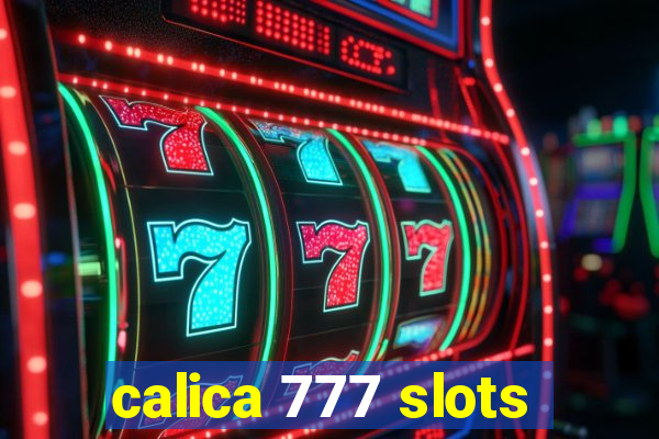 calica 777 slots