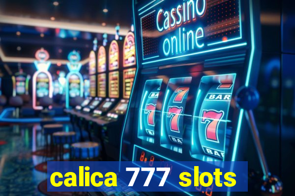 calica 777 slots