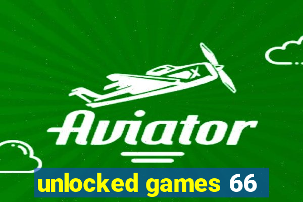 unlocked games 66