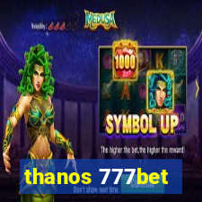 thanos 777bet