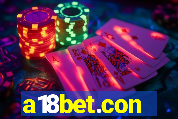a18bet.con