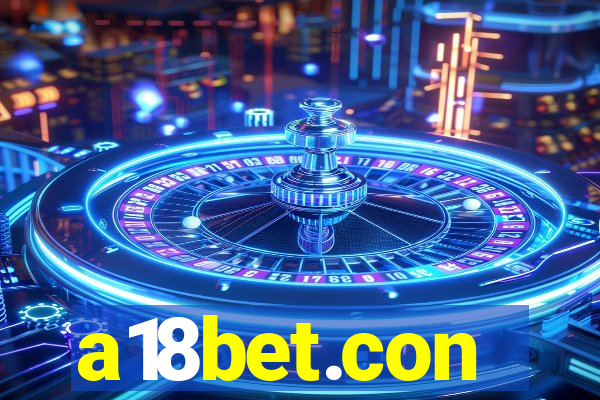 a18bet.con