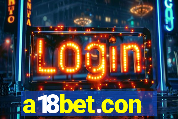 a18bet.con