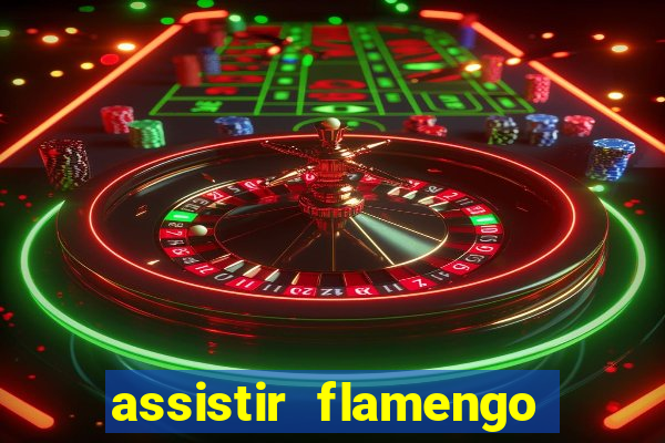 assistir flamengo play hd