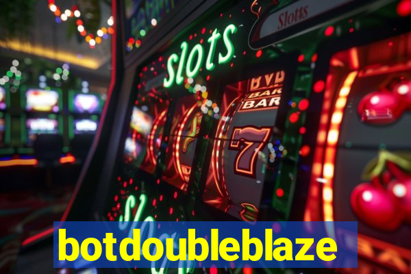 botdoubleblaze