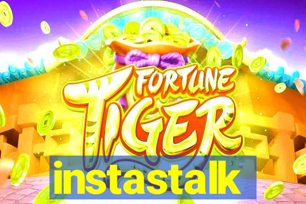 instastalk