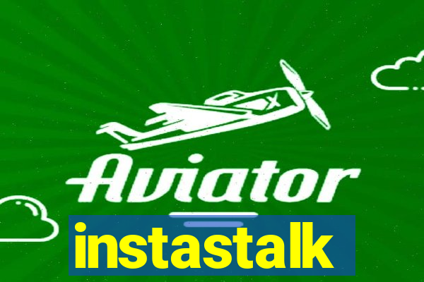 instastalk