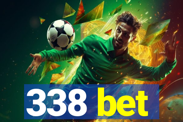 338 bet