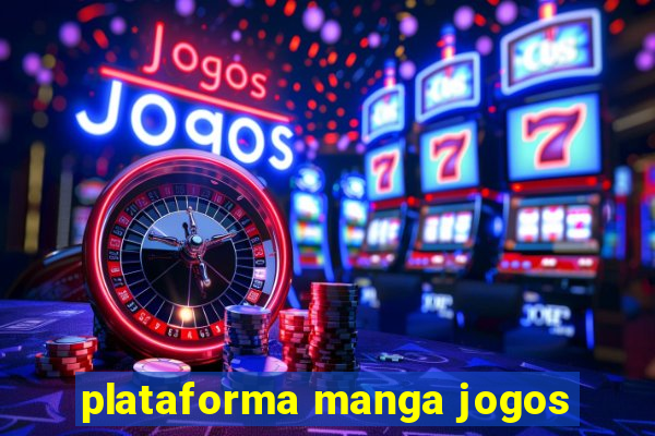 plataforma manga jogos