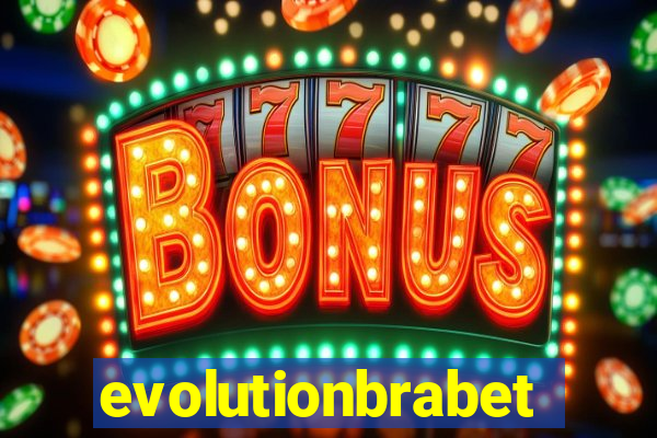 evolutionbrabet
