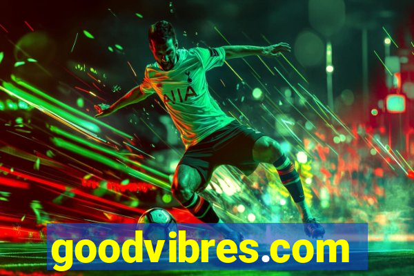 goodvibres.com