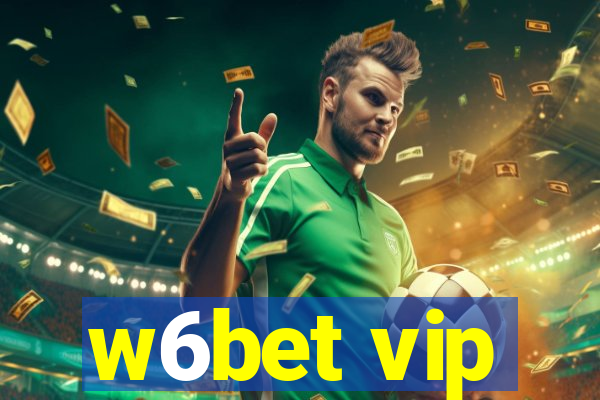 w6bet vip