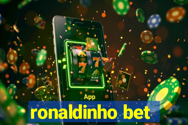 ronaldinho bet