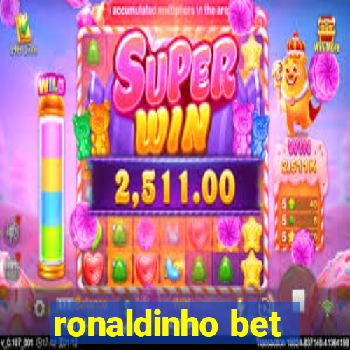 ronaldinho bet