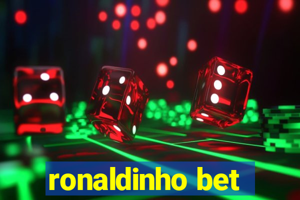 ronaldinho bet