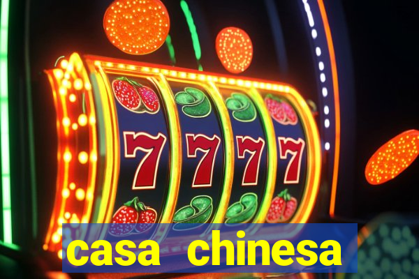 casa chinesa plataforma de jogos