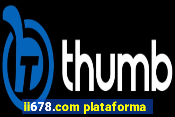 ii678.com plataforma