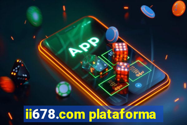 ii678.com plataforma